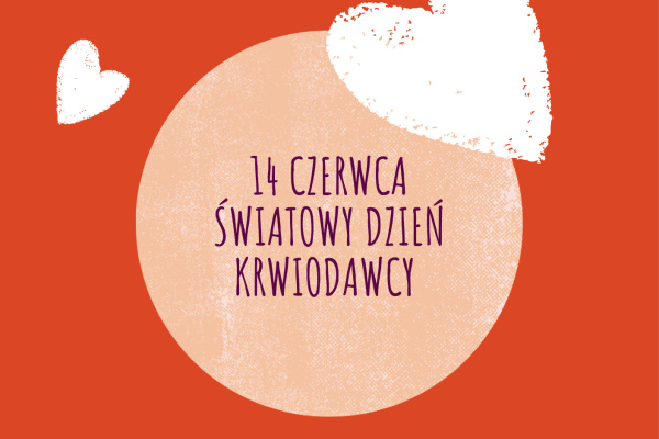 14 czerwca - Światowy Dzień Krwiodawcy